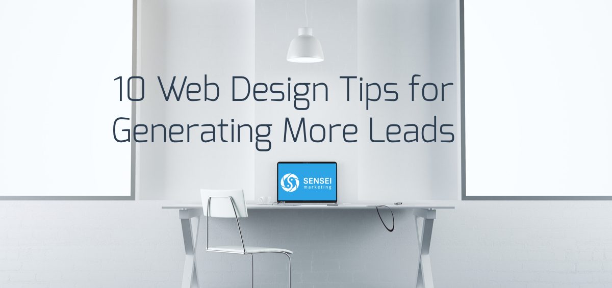 10 Web Design Tips for Generating More Leads