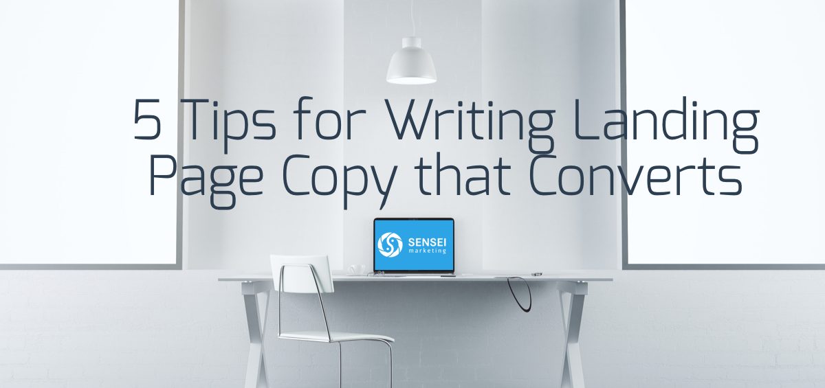 5 Tips for Writing Landing Page Copy that Converts