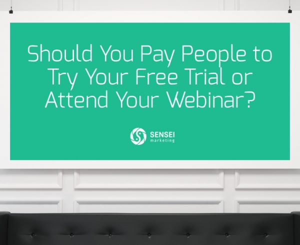 Should You Pay People to Try Your Free Trial or Attend Your Webinar?