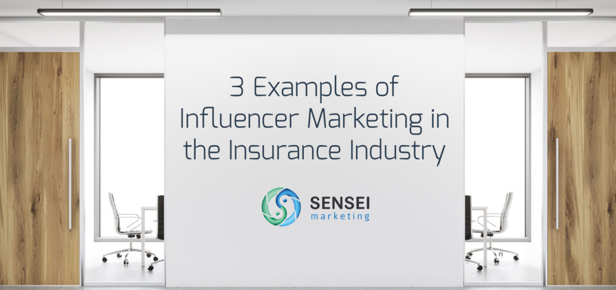 influence marketing insurance industry