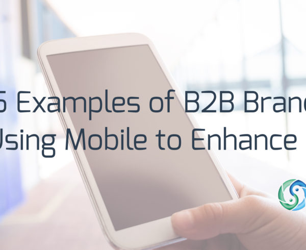 b2b mobile experience examples